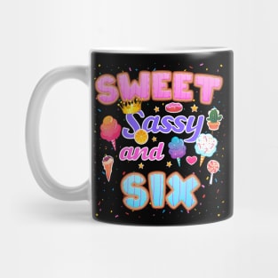 Sweet Sassy And SIx Year Old Mug
